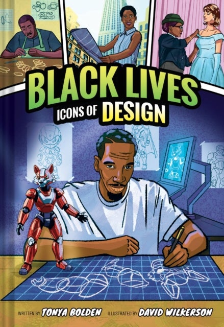 Icons of Design (Black Lives #2) - A Nonfiction Graphic Novel