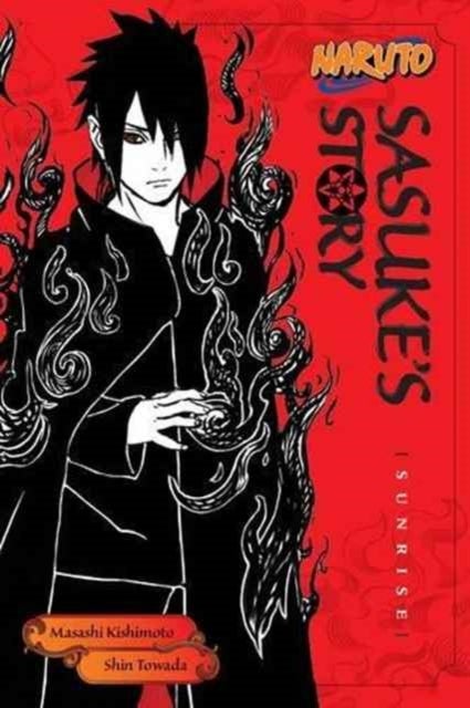 Naruto: Sasuke's Story--Sunrise - Sunrise