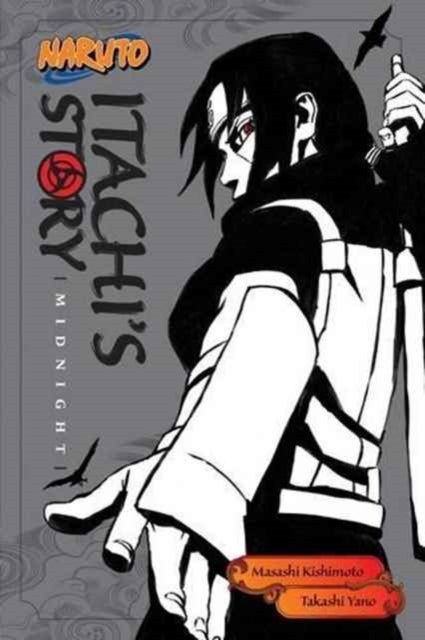 Naruto: Itachi''s Story, Vol. 2 - Midnight