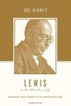 Lewis on the Christian Life – Becoming Truly Human in the Presence of God