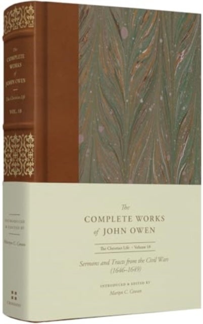 Sermons and Tracts from the Civil Wars (1646–1649) (Volume 18)
