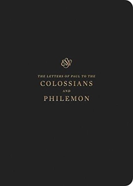 ESV Scripture Journal – Colossians and Philemon (Paperback) - Colossians and Philemon (Paperback)
