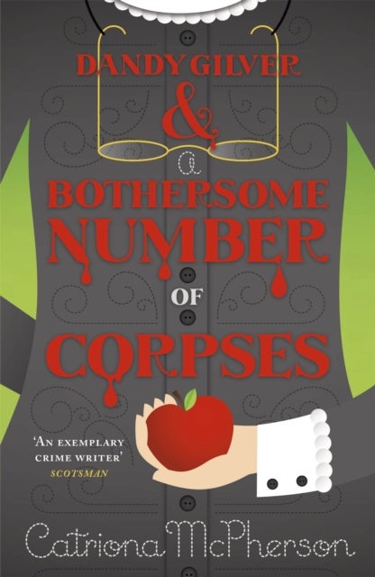 Dandy Gilver and a Bothersome Number of Corpses - An utterly gripping and twisty cosy historical murder mystery