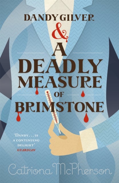 Dandy Gilver and a Deadly Measure of Brimstone - An utterly gripping and twisty cosy historical murder mystery