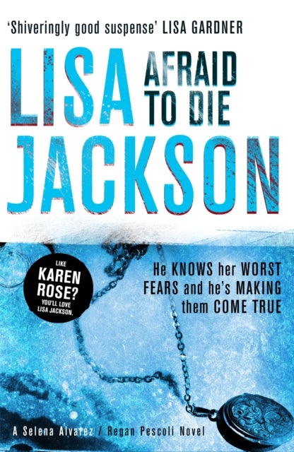 Afraid to Die - A completely addictive crime thriller that you won't be able to put down from bestselling author Lisa Jackson