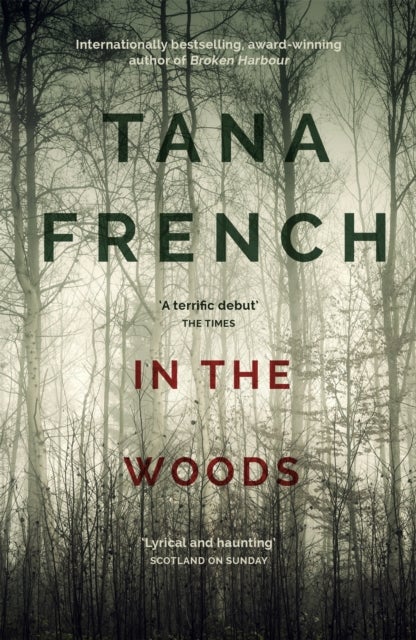 In the Woods - A truly stunning thriller and psychological mystery from one of our greatest living crime writers