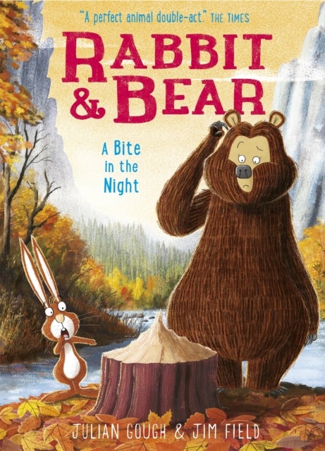 Rabbit and Bear: A Bite in the Night - Book 4: The hilarious modern classic and next step from picture books