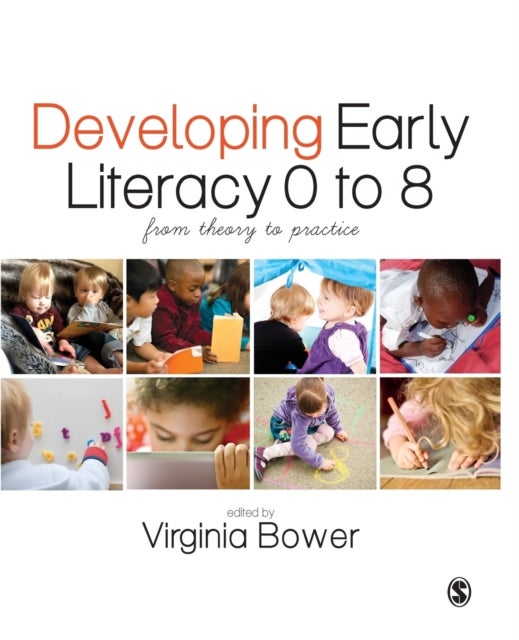 Developing Early Literacy 0-8 - From Theory to Practice