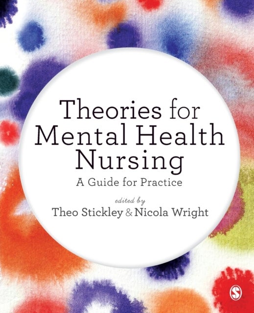 Theories for Mental Health Nursing - A Guide for Practice