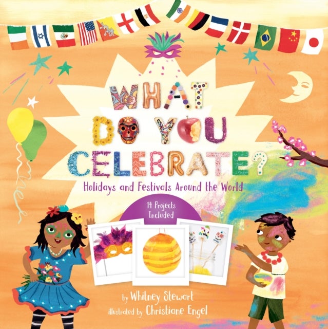 What Do You Celebrate? - Holidays and Festivals Around the World
