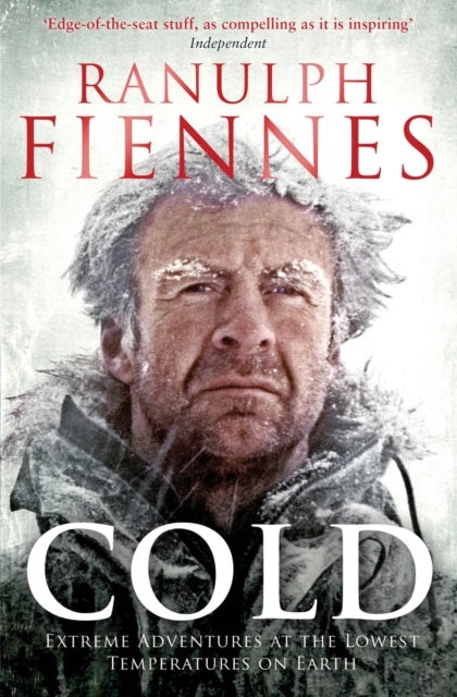 Cold - Extreme Adventures at the Lowest Temperatures on Earth