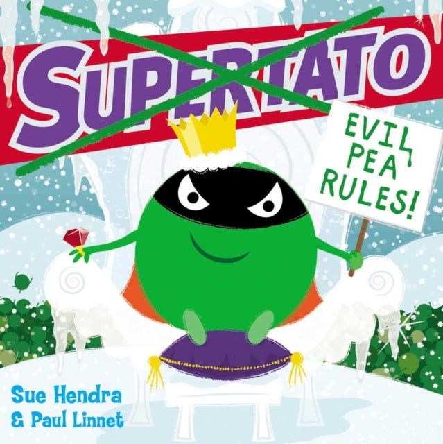 Supertato: Evil Pea Rules - The perfect Christmas gift for children aged 3+