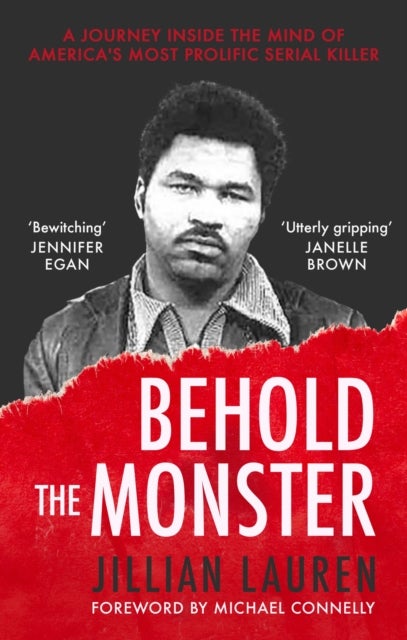 Behold the Monster - Confronting America's Most Prolific Serial Killer