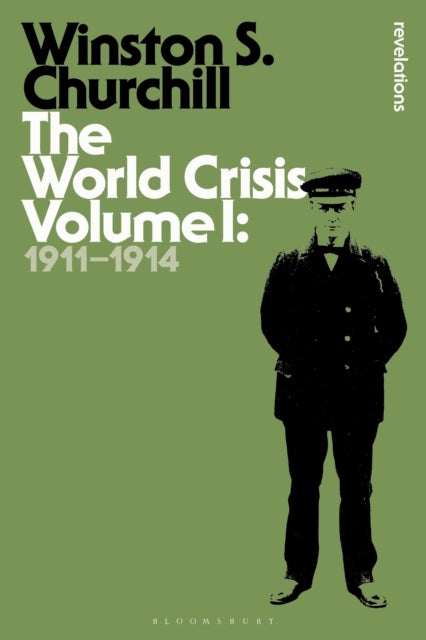 World Crisis Volume I - 1911-1914