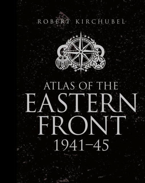 Atlas of the Eastern Front - 1941–45