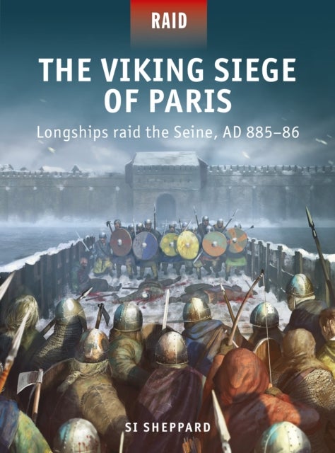 The Viking Siege of Paris - Longships raid the Seine, AD 885–86