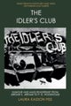 The Idler''s Club