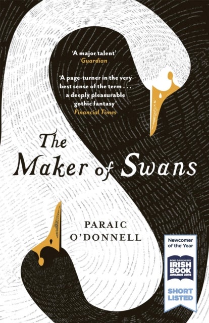 The Maker of Swans - 'A deeply pleasurable gothic fantasy'