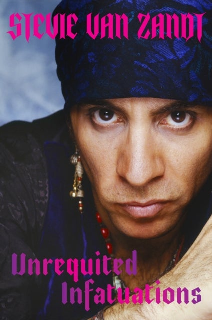 Unrequited Infatuations - A Memoir