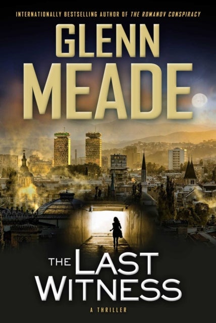 Last Witness - A Thriller