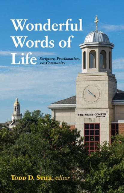 Wonderful Words of Life - Scripture, Proclamation, and Community