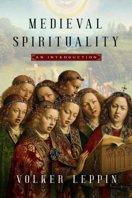 Medieval Spirituality - An Introduction