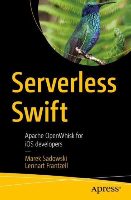 Serverless Swift - Apache OpenWhisk for iOS developers