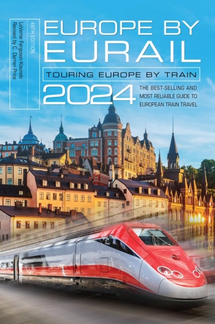 Europe by Eurail 2024 - Touring Europe by Train