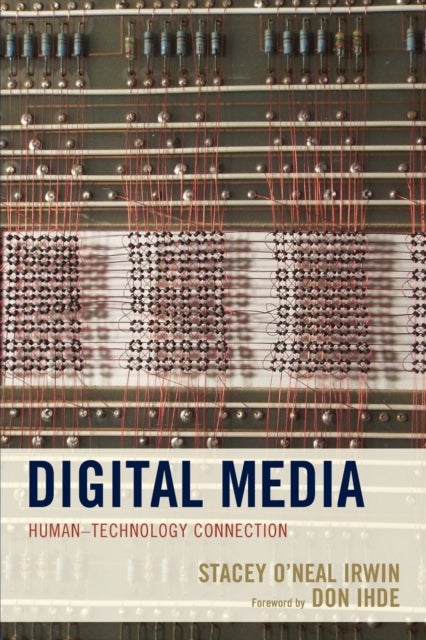 Digital Media - Human–Technology Connection