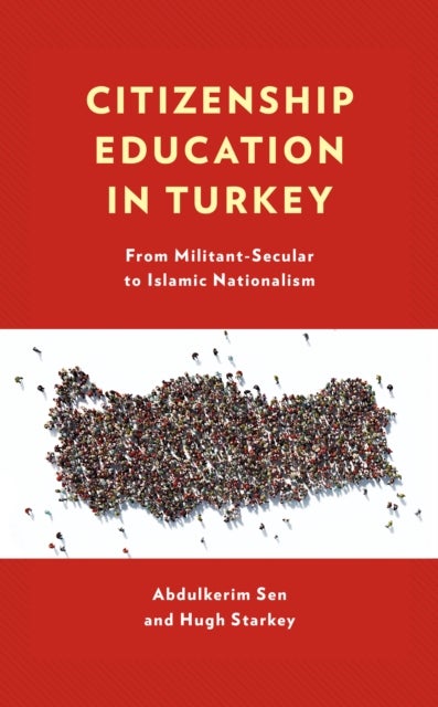 Citizenship Education in Turkey - From Militant-Secular to Islamic Nationalism