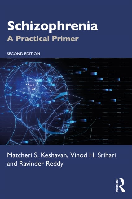 Schizophrenia - A Practical Primer
