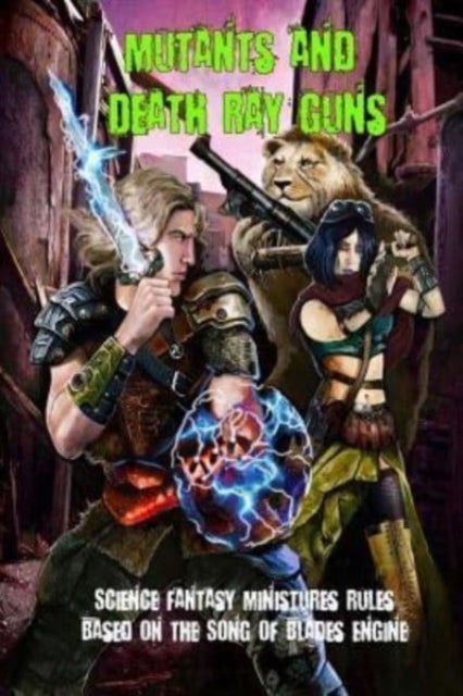Mutants and Death Ray Guns - Post-apocalyptic Miniatures Rules