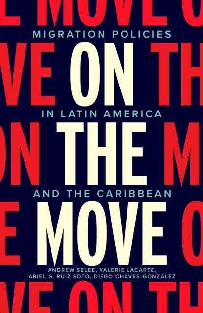 On the Move - Migration Policies in Latin America and the Caribbean