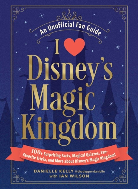 I Love Disney''s Magic Kingdom