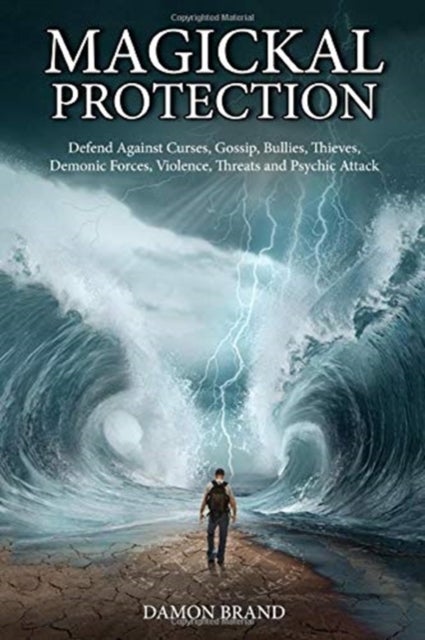 Magickal Protection - Defend Against Curses, Gossip, Bullies, Thieves, Demonic Forces, Violence, Threats and Psychic Attack
