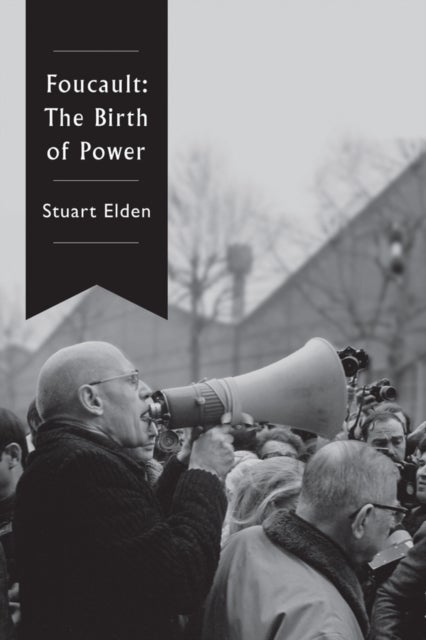 Foucault - The Birth of Power - The Birth of Power