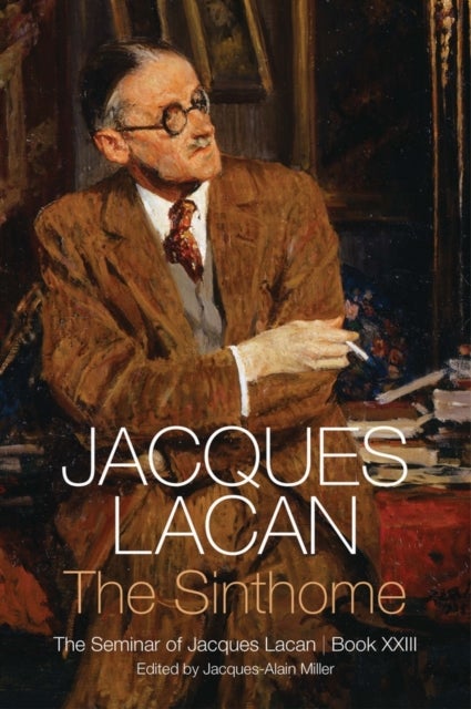 Sinthome - The Seminar of Jacques Lacan, Book XXIII