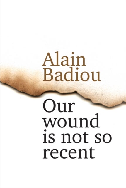Our Wound is Not So Recent – Thinking the Paris Killings of 13 November - Thinking the Paris Killings of 13 November