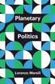 Planetary Politics – A Manifesto