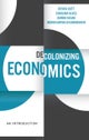 Decolonizing Economics – An Introduction