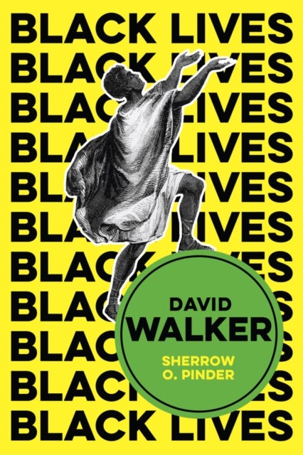 David Walker – The Politics of Racial Egalitarianism - The Politics of Racial Egalitarianism