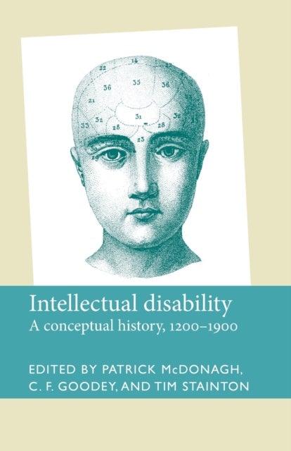 Intellectual Disability - A Conceptual History, 1200–1900