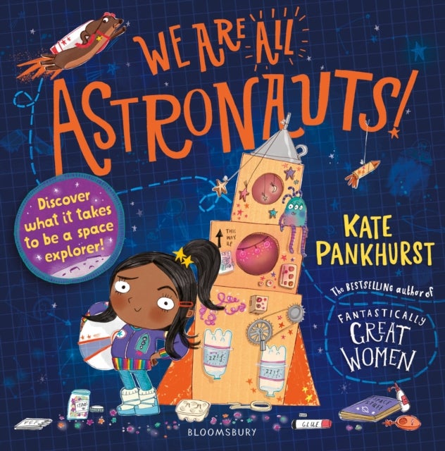 We Are All Astronauts - Discover what it takes to be a space explorer!