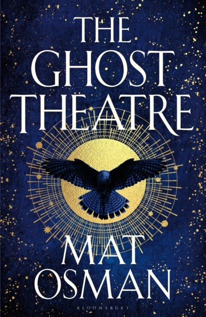 The Ghost Theatre : Utterly transporting historical fiction, Elizabethan London as you've never seen - Utterly transporting historical fiction, Elizabethan London as you've never seen it