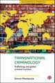 Transnational Criminology â Trafficking and Global Criminal Markets