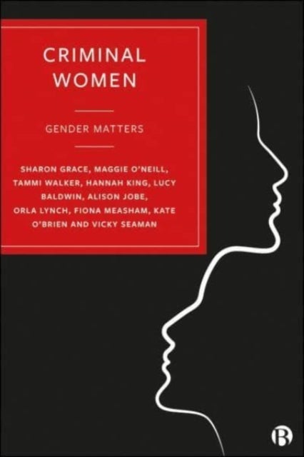 Criminal Women – Gender Matters - Gender Matters