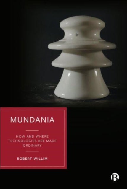 Mundania - How and Where Technologies Are Made Ordinary