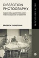 Dissection Photography – Cadavers, Abjection, and the Formation of Identity