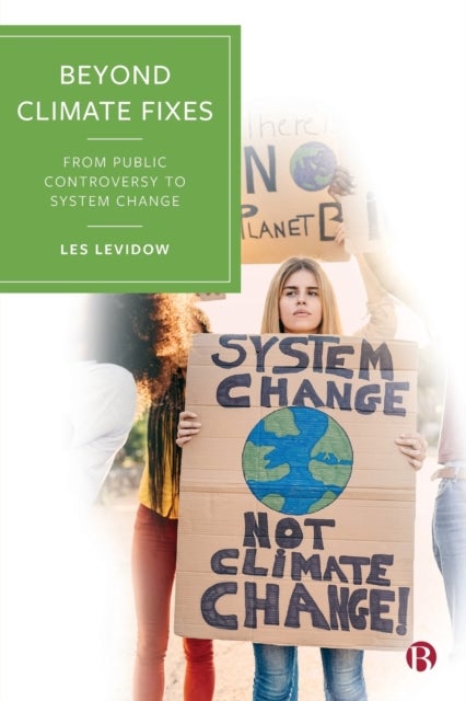 Beyond Climate Fixes – From Public Controversy to System Change - From Public Controversy to System Change