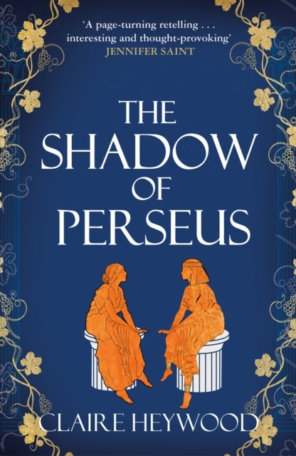 Shadow of Perseus - A compelling feminist retelling of the myth of Perseus told from the perspectives of the women who knew him best